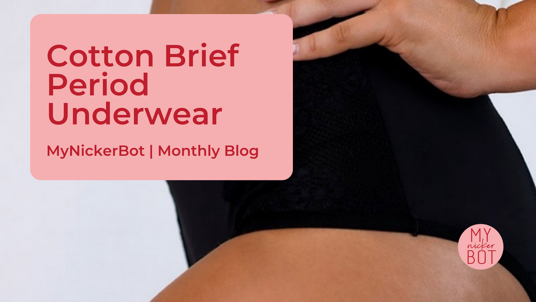 Cotton Brief Period Underwear: Everything You Need to Know